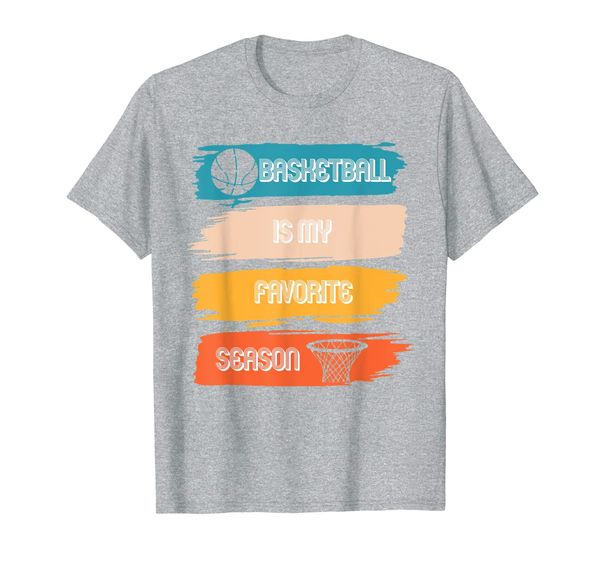 

Distressed Vintage Basketball Is My Favorite Season T-Shirt, Mainly pictures