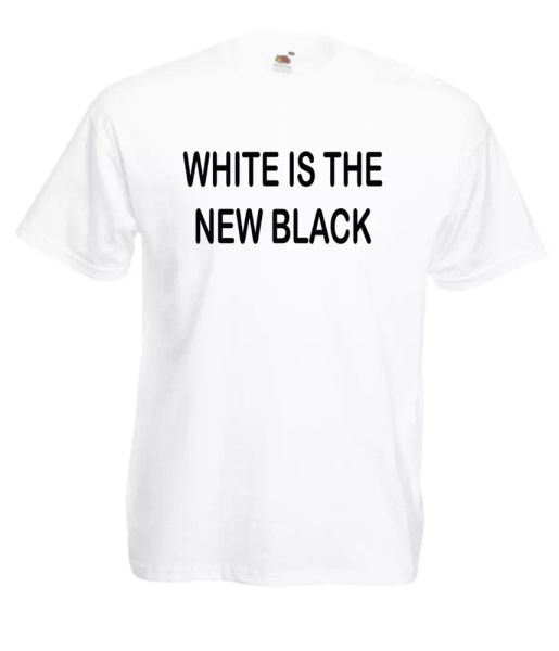 

white is new black hipster funny custom t-shirt gift birthday christmas, White;black