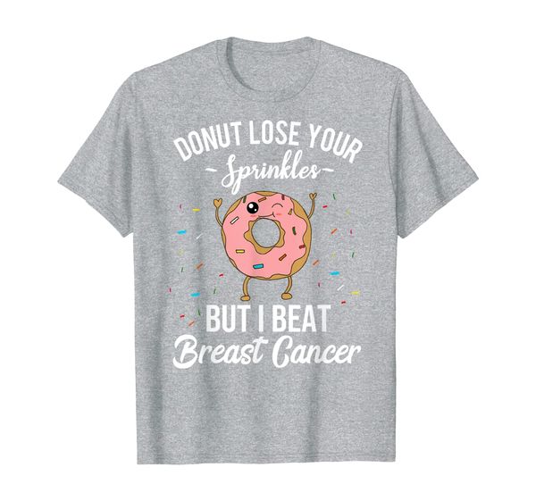 

I Beat Breast Cancer Survivor Funny Donut T-Shirt Gift Idea, Mainly pictures