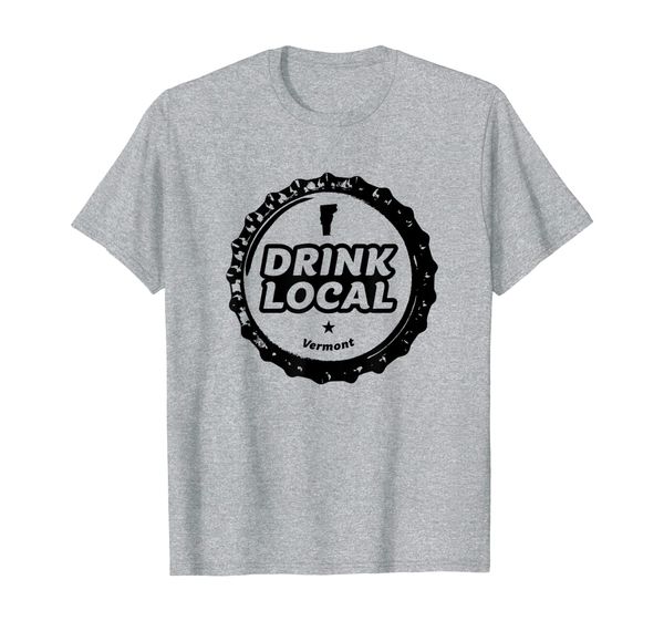 

Drink Local Vermont Craft Beer Bottle Cap T-Shirt, Mainly pictures