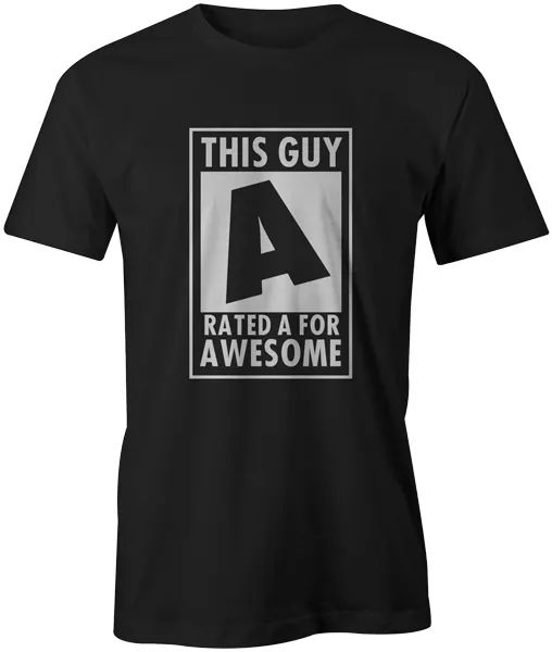 

rated a for awesome gaming gamer style funny quote joke t-shirt, White;black