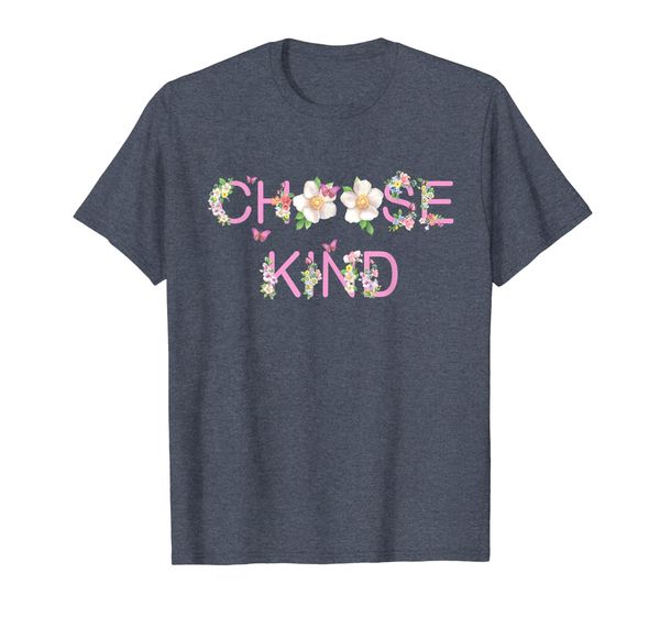 

Choose Kind Tshirt - Anti - Bullying Positive Quote Shirt, Mainly pictures