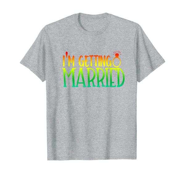 

I'm Getting Married Bride Shirt Gift LGBT Wedding Bach, Mainly pictures