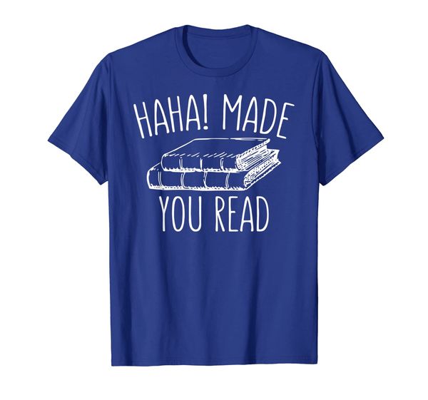 

funny books reader gift for bookaholic haha made you read, White;black