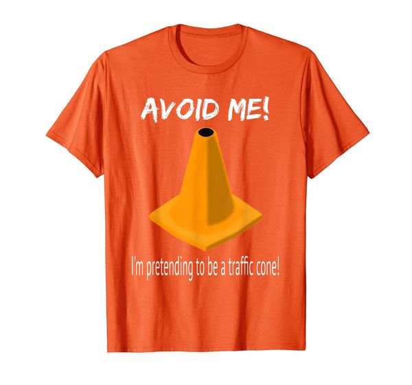 

Avoid Me I'm pretending to be a traffic cone Funny T Shirt T-Shirt, White;black
