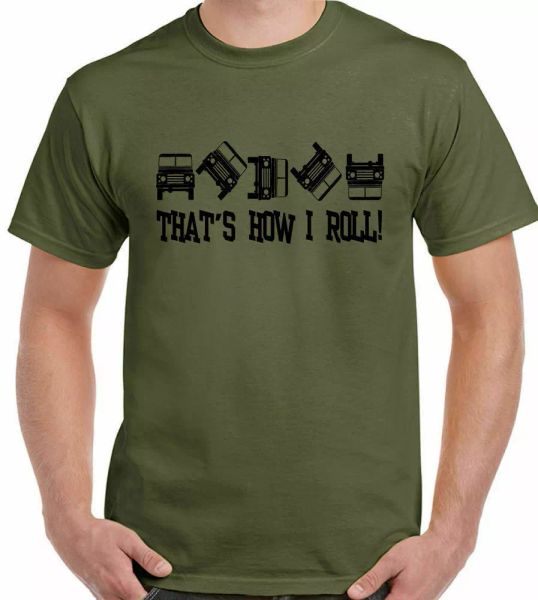

4x4 t-shirt that is how i roll mens funny over-roading 4x4 90 110 svx, White;black