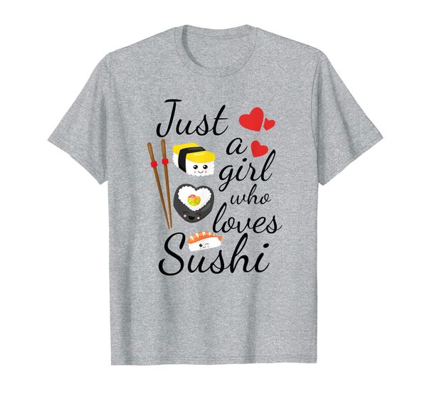 

cute kawaii sushi | just a girl who loves sushi t-shirt, White;black