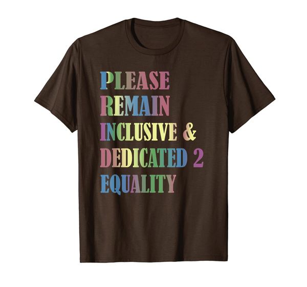 

please remain inclusive dedicated to equality t-shirt, White;black