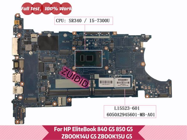 

motherboards l15523-601 6050a2945601 for elitebook 840 g5 850 zb14u zb15u hsn-i13c lapmotherboard l15523-001 with -7300u