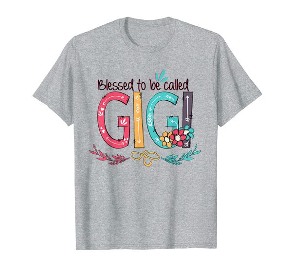 

Blessed to be called gigi happy mother' day T Shirt T-Shirt, Mainly pictures