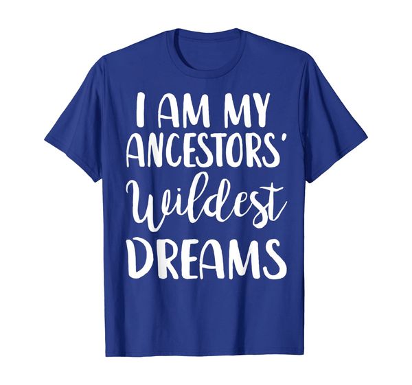 

i am my ancestors' wildest dreams vintage tribal t-shirt tee, White;black