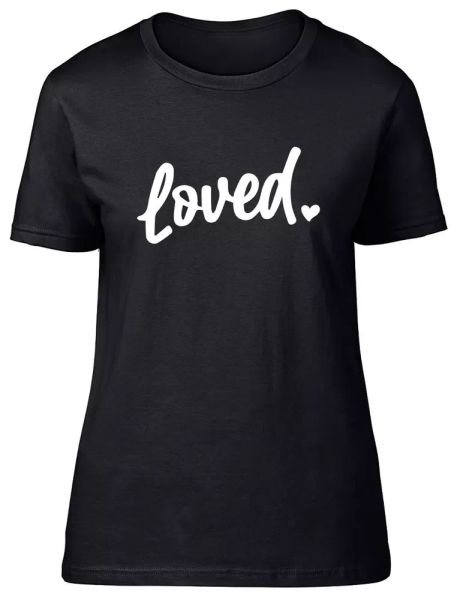 

loved fitted womens ladies t shirt, White;black