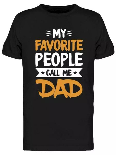 

Some Say Dad Tee Men's -Image by Shutterstock, White;black