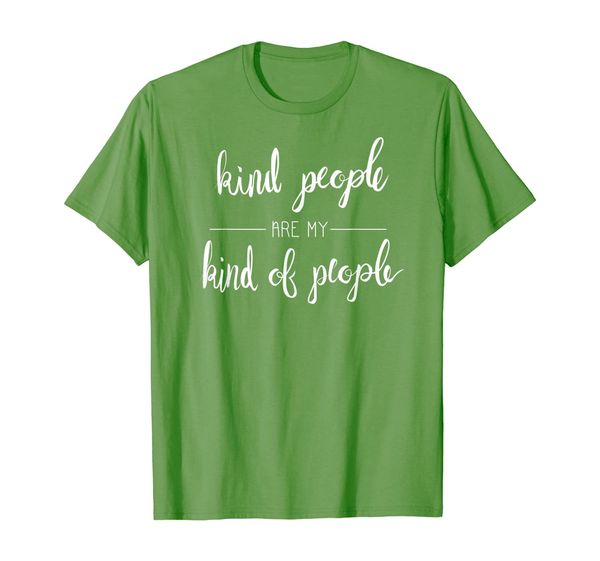 

kind people are my kind of people shirt, White;black
