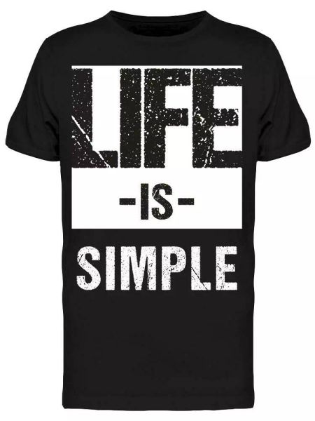 

life is simple tee men's -image by shutterstock, White;black