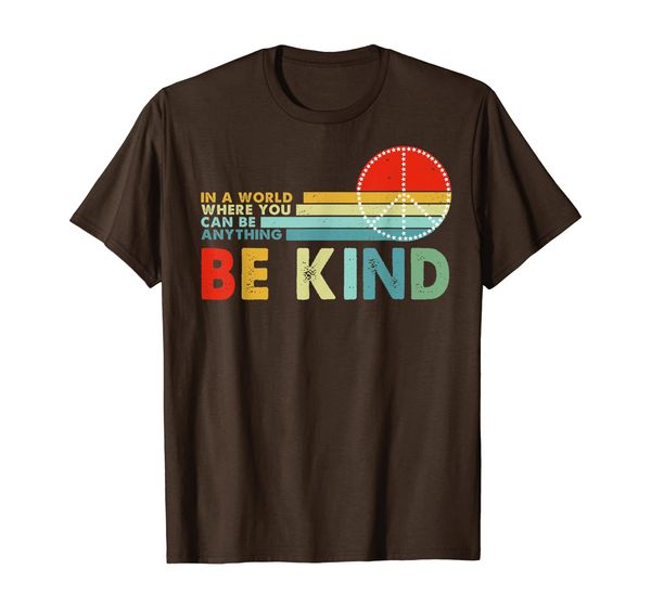 

vintage in world where you can be anything be kind peace t-shirt, White;black