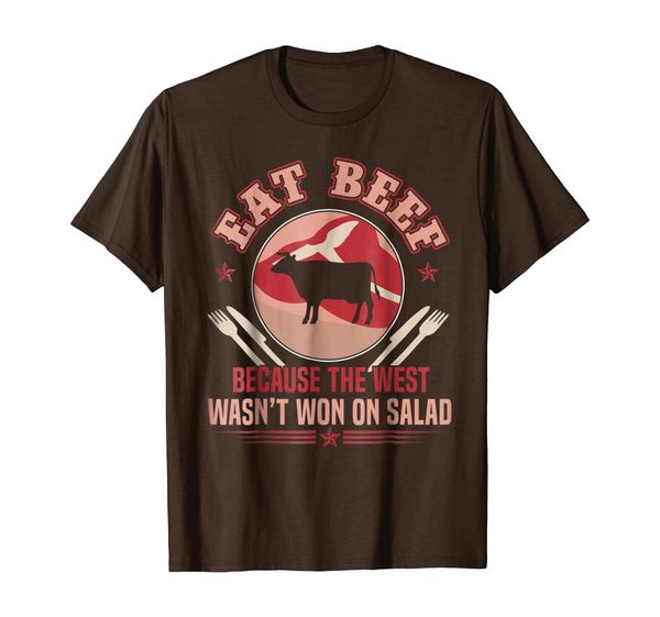

eat beef because the west wasnt won on salad shirt gift tee, White;black
