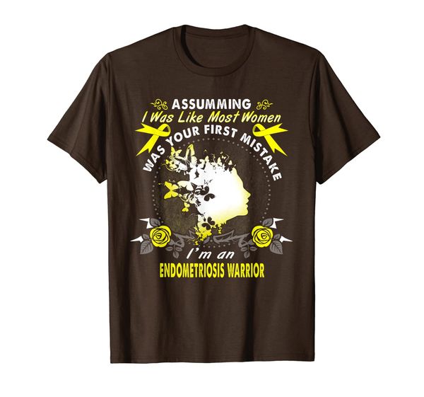 

assuming i was like most women endometriosis warrior T-Shirt, Mainly pictures