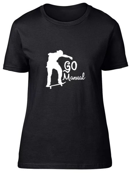 

go manual skateboarding womens ladies fitted t-shirt, White;black