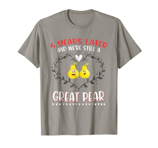 

4 Years Later Great Pear 4th Wedding Anniversary Gift Shirt, Mainly pictures