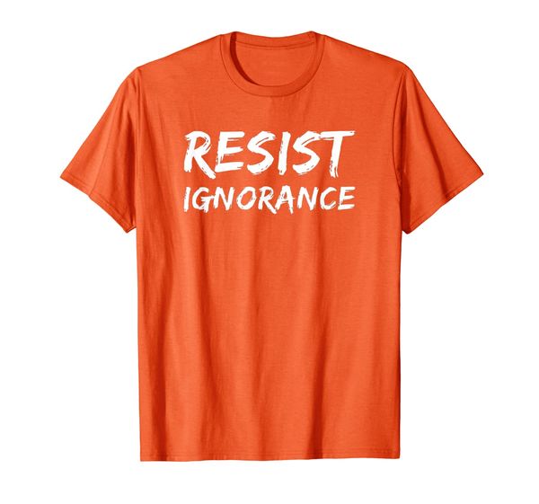 

resist ignorance protest t-shirt, White;black
