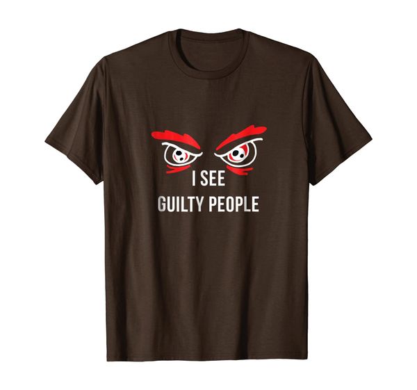 

i see guilty people t-shirt | funny legal attorney tee, White;black