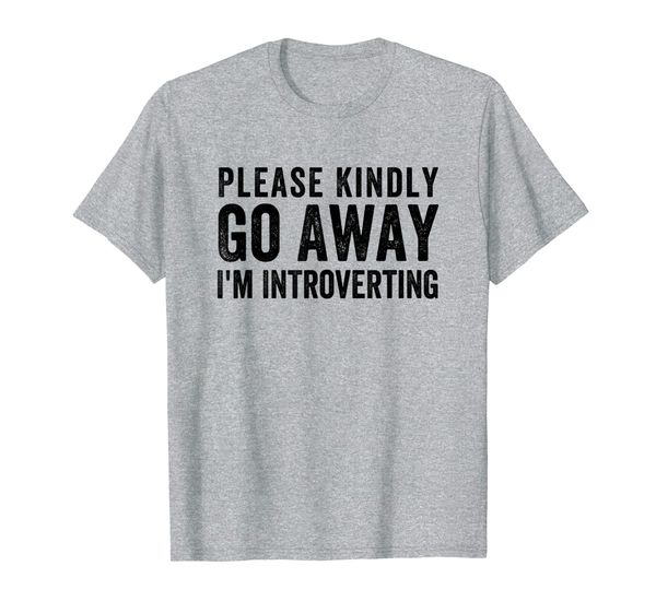 

please kindly go away i'm introverting t-shirt, White;black
