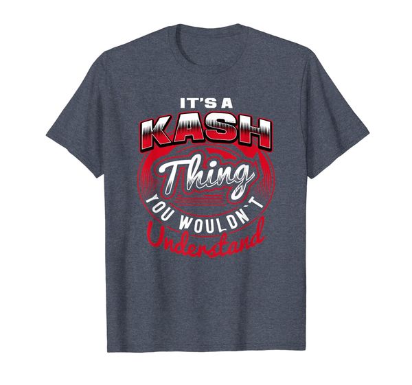 

It' A Kash Thing Funny Name Gift T-Shirts, Mainly pictures