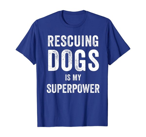 

dog rescue shirt rescuing dogs is my superpower dog rescuer, White;black