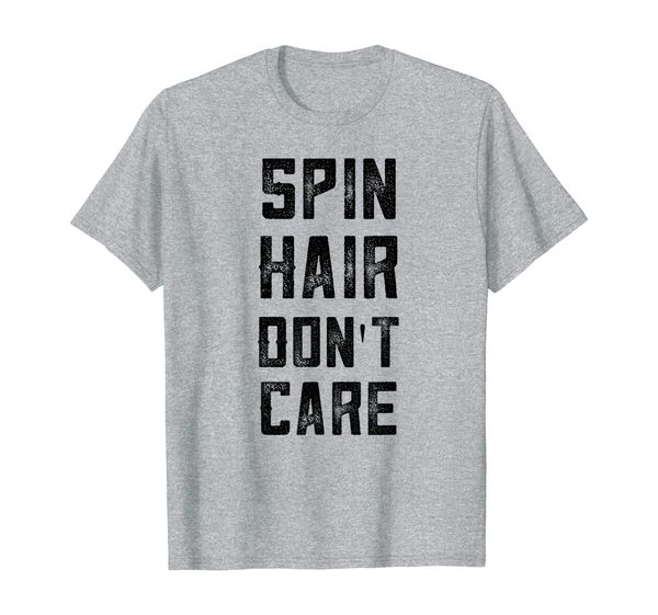 

spin hair don't care funny gym saying spin class fitness t-shirt, White;black