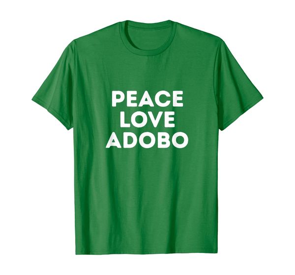 

Peace Love Adobo Shirt - Filipino Best Cuisine Food T-Shirt, Mainly pictures