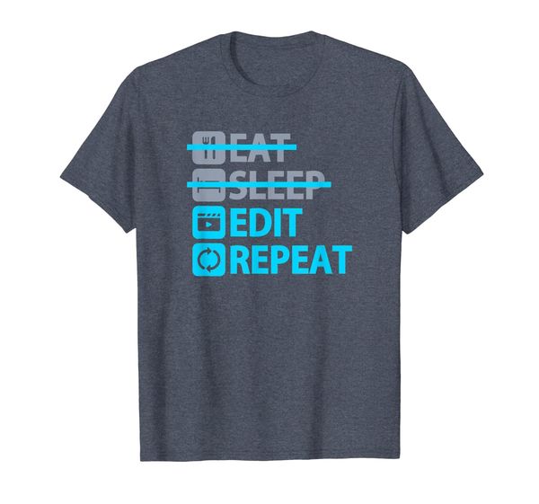 

eat sleep edit repeat - funny tshirt for content creators, White;black