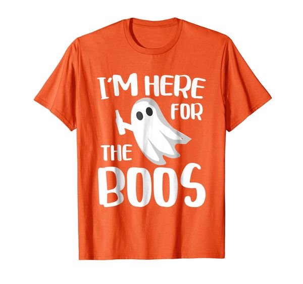 

I'm Here For The Boos T-Shirt, Mainly pictures