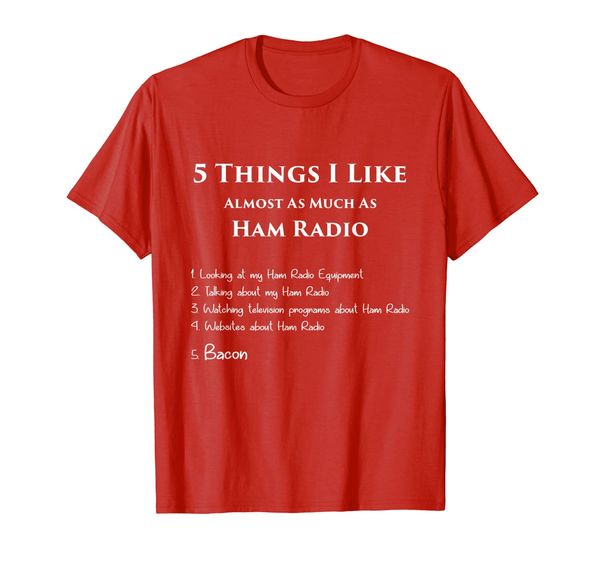 

things i like ham radio bacon equipment hobby uhf t-shirt, White;black