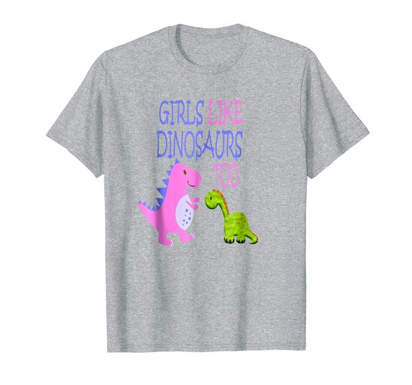 

girls like dinosaurs too t shirt dino design geschenk, White;black