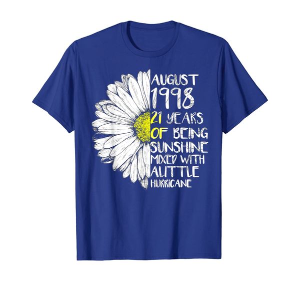 

AUGUST Girl Made In 1998 21st Years Sunshine Hurricane Shirt, Mainly pictures
