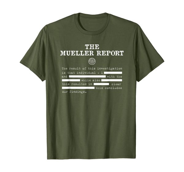 

Mueller Investigation Redacted Report! Gift For Democrats T-Shirt, Mainly pictures