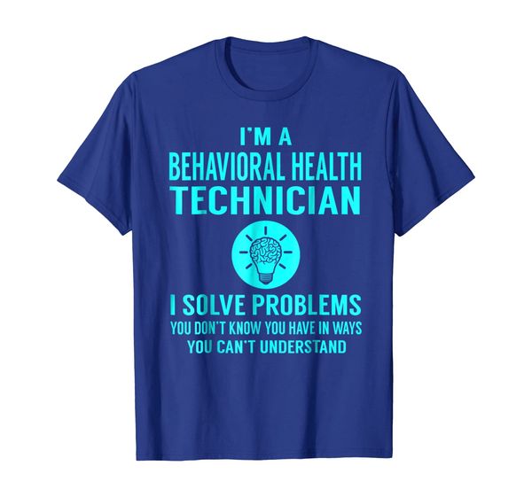 

behavioral health technician solve problems job title shirts, White;black