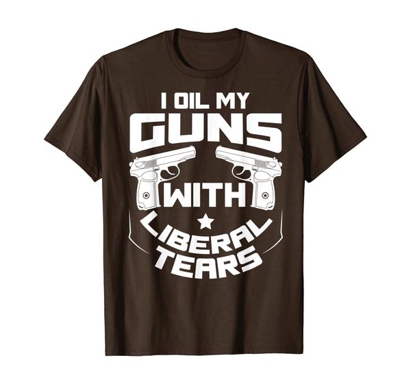 

I Oil My Guns With Liberal Tears Tee - Funny Republican Tee T-Shirt, Mainly pictures