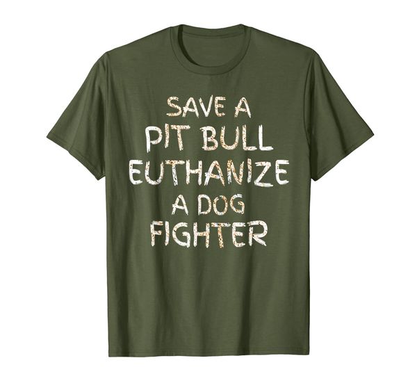

save a pitbull euthanize a dog fighter t-shirt, White;black