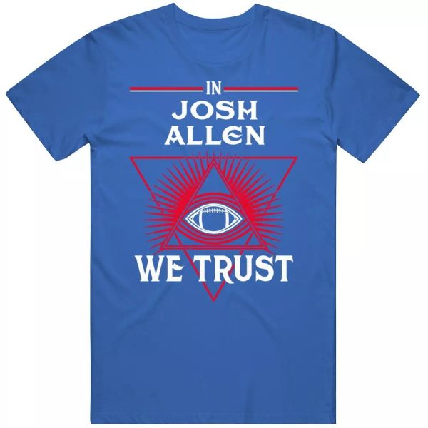 

in josh allen we trust buffalo football fan t shirt, White;black