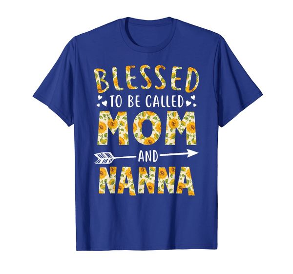 

Blessed to Be Called Mom and Nanna Sunflower Tee Shirt, Mainly pictures