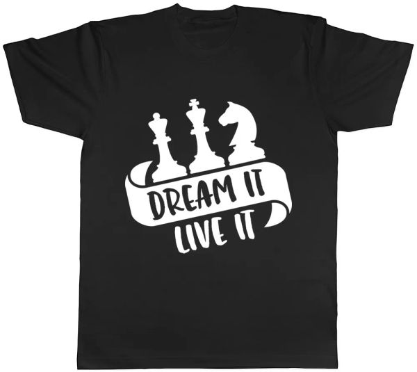 

dream it live it chess mens ladies womens t-shirt, White;black