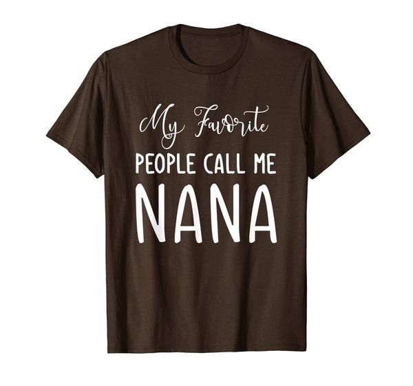

my favorite people call me nana grandma t-shirt, White;black
