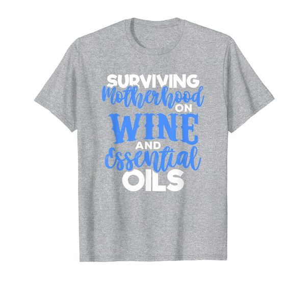 

funny surviving motherhood on wine and essential oils t-shirt, White;black