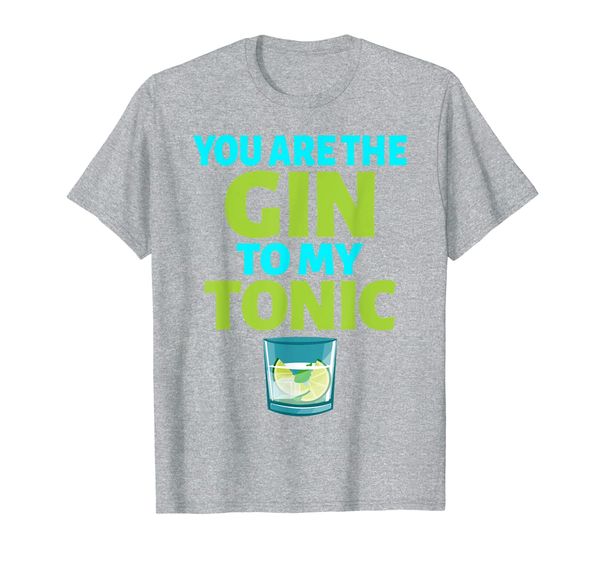 

you are the gin to my tonic, drinking t-shirt, White;black
