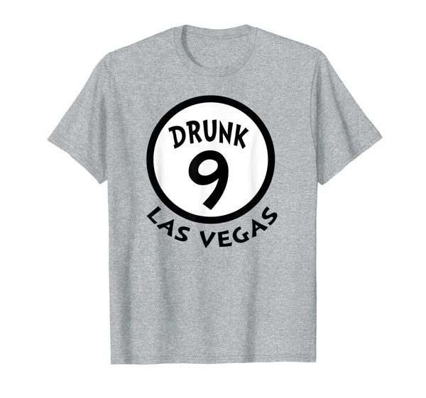 

drunk 9 las vegas funny group shirt novelty souvenir t-shirt, White;black
