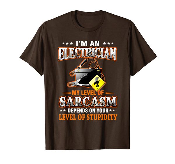 

i'm an electrician my level of sarcasm t-shirt gift dads, White;black