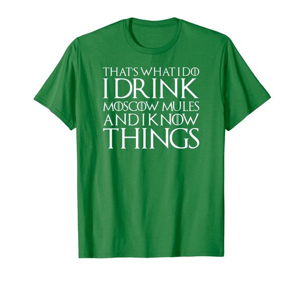 

funny i drink moscow mule and i know things humor t-shirt, White;black
