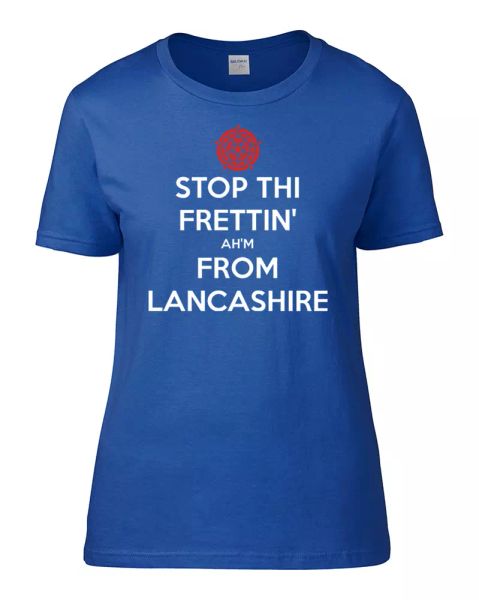

sthi frettin' ah'm from lancashire- funny women's t shirt, White;black